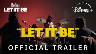 The Beatles Let It Be | Official Trailer | Disney+