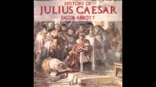 History of Julius Caesar (FULL Audio Book) - The Conquest of Gaul