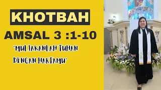 KHOTBAH AMSAL 3:1-10 MTPJ GMIM MINGGU 28 APRIL 2024. Muliakanlah Tuhan dengan hartamu