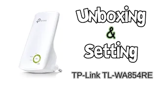 Unboxing & Setting TP-Link TL-WA854RE Wi-Fi Range Extender