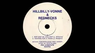 Hillbilly-Vonne & Rednecks - Bop Bop Ba Doo Bop