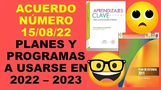 Soy Docente: ACUERDO NÚMERO 15/08/22 PLANES Y  PROGRAMAS A USARSE EN 2022 – 2023