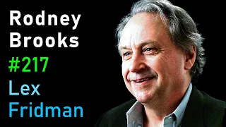 Rodney Brooks: Robotics | Lex Fridman Podcast #217