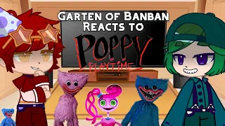 Past Garten of BanBan characters reacts to Poppy Playtime [ORIGINAL?]