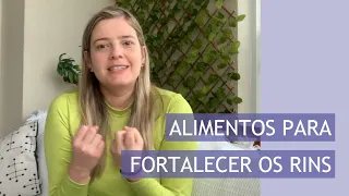 Alimentos para fortalecer os rins