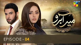 Meer Abru - Episode 04 - HUM TV Drama