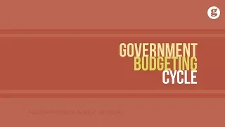 Government Budgeting Cycle