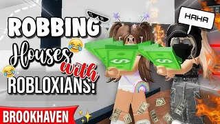 💰💸 ROBBING houses with ROBLOXIANS 🤣! [BROOKHAVEN]