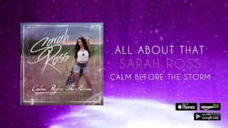 Sarah Ross - All About That (Official Audio)