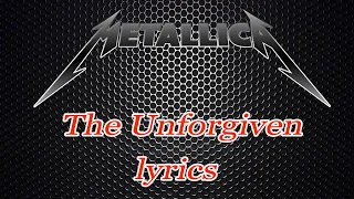 Metallica - The Unforgiven - lyrics
