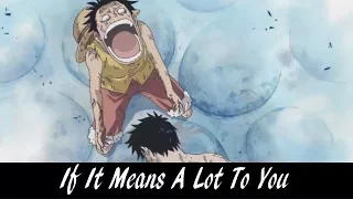 「AMV」Anime Mix - If It Means A Lot To You