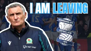 😫 Is TONY MOWBRAY Leaving Birmingham FC ? 😫 (MAJOR UPDATE)