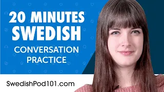 20 Minutes of Swedish Conversation Practice for Everyday Life | Do You Speak Swedish?
