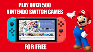 HOW TO PLAY OVER 500 NINTENDO SWITCH GAMES FOR FREE!