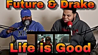 Future - Life Is Good (Official Music Video) ft. Drake (REACTION)