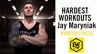 HARDEST WORKOUTS - Jay Maryniak | HYBRIDFITNESS