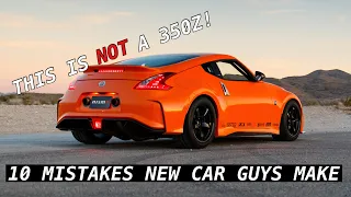 Top 10 Mistakes NEW Car Enthusiasts Always Make!