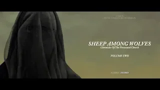 Sheep Among Wolves Volume II // First Official Trailer