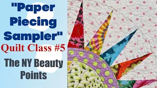 Alex Anderson LIVE - Paper Piecing Class #5 - The NY Beauty Points