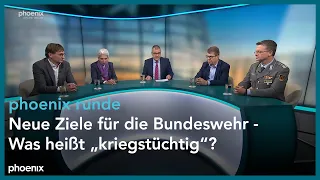 phoenix runde: Neue Ziele für die Bundeswehr - Was heißt "kriegstüchtig"?