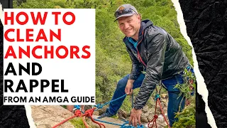 How to Clean Top Rope Anchors and Rappel | AMGA SPI Guide Shows Anchor Cleaning and Rappelling