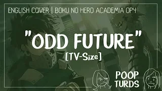 ODD FUTURE [TV-SIZE] | English Cover | Boku no Hero Academia OP4