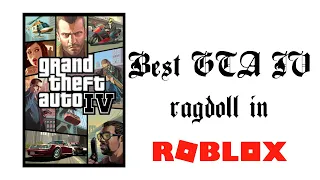 Best GTA IV ragdoll in Roblox