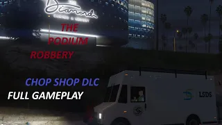 Grand Theft Auto Online - Podium Robbery - Chop Shop DLC - Full Gameplay