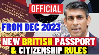 Tougher New Requirement For Obtaining British Passport and UK Citizenship: From December 2023: UKVI