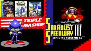 Metal Sonic [Stardust Speedway - bad future] Triple Mashup