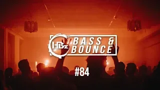 HBz - Bass & Bounce Mix #84