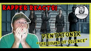 [ Rapper Freaks Out ] Pentatonix - Sound of Silence | REACTION & REVIEW