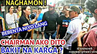 CHAIRMAN PUMALAG ! | BAKIT KUKUNIN TO ? | BEBENTA NIYO LANG | IRINGAN | MANILA CLEARING OPERATION