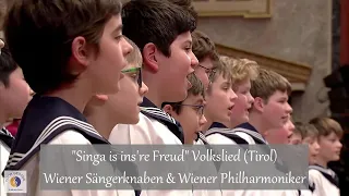 "Singa is ins're Freud" Volkslied (Tirol) | Wiener Sängerknaben & Wiener Philharmoniker