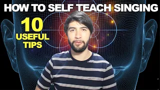 How To Teach Yourself To Sing - 10 Very Useful Tips!