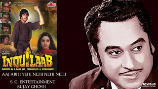 RARE - AAJ ABHI YEHI NEHI NEHI NEHI - KISHORE-ASHA - INQUILAB(1984) - LAXMIKANT PYARELAL