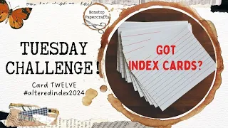 Tuesday Challenge 12 #alteredindex2024