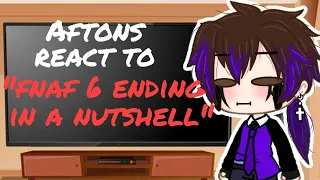 Aftons +(Ennard) react to Fnaf 6 Ending in a Nutshell