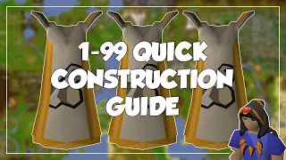 1-99 Quick Construction Guide - Old School Runescape/OSRS