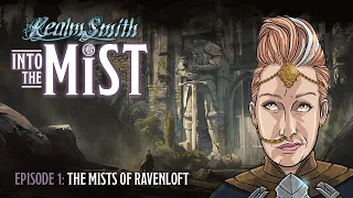 Episode 1 - Into the Mist | The Mists of Ravenloft