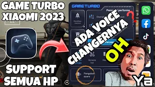 GAME TURBO XIAOMI 2023 SUPPORT ALL DEVICE -NEW GAME TURBO XIAOMI YANG VERSI ORI ADA VOICE CHANGERNYA