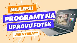 Nejlepší programy na úpravu fotek | TOP editor fotek 2024