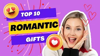 Discover the Top 10 Most Romantic Gifts! | Best-Gift-Guides.com #giftvideo