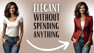 Elegant Without Spending a Dime: The 4 Secrets to Quickly Implement Into Your Style