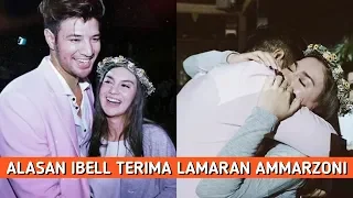 ALASAN IRISH BELLA TERIMA LAMARAN AMMAR ZONI