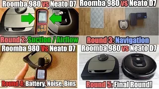 Neato D7 vs Roomba 980 - ALL ROUNDS in 1 Video