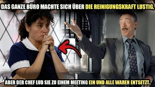 Das ganze Büro machte sich über die Reinigungskraft lustig, aber der Chef lud sie zu einem Meeting..