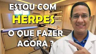 Descobri que tenho HERPES, o que fazer? Quais os SINTOMAS ? Como é a TRANSMISSÃO ? E o TRATAMENTO ?