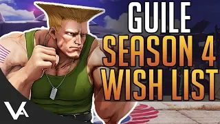 SFV - Guile Wish List! Season 4 Changes Discussion For Street Fighter 5 Arcade Edition