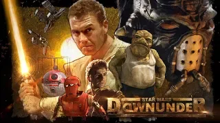 Star Wars Downunder  -Full Movie(Fan Film)